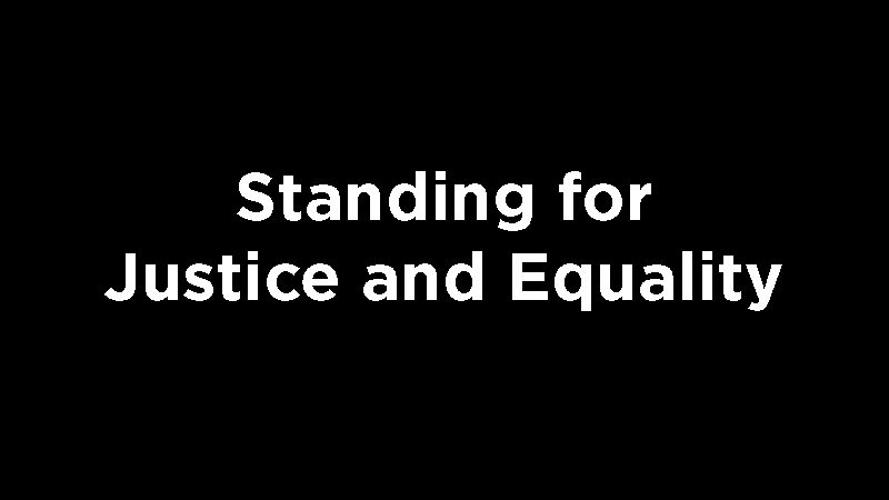 Standing for Justice and Equality Landing
